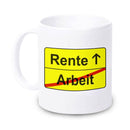 Tasse "Arbeit -> Rente" - Objectzz