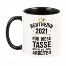 Tasse "Rentner / Rentnerin 2021 - für diese Tasse musste ich lange arbeiten!" - Objectzz