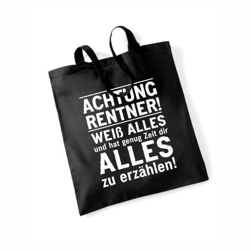 Baumwolltasche "Achtung Rentner! Weiß Alles und hat genug Zeit Dir alles zu erzählen" - Objectzz