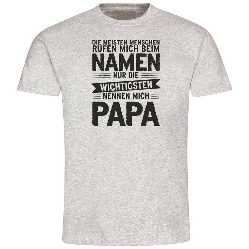 T-Shirt: Die wichtigsten nennen mich Papa - Objectzz