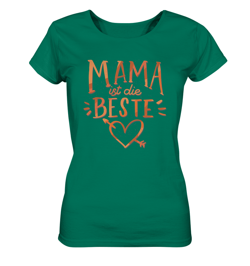 Mama ist die Beste - Ladies Organic Shirt - Objectzz