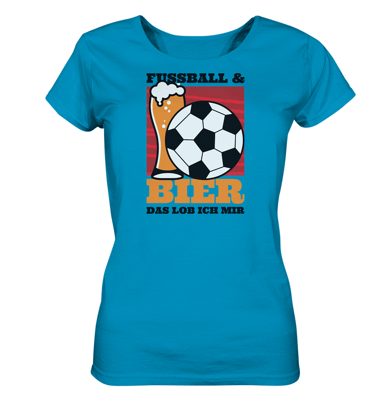 Fußball und Bier - Ladies Organic Shirt - Objectzz