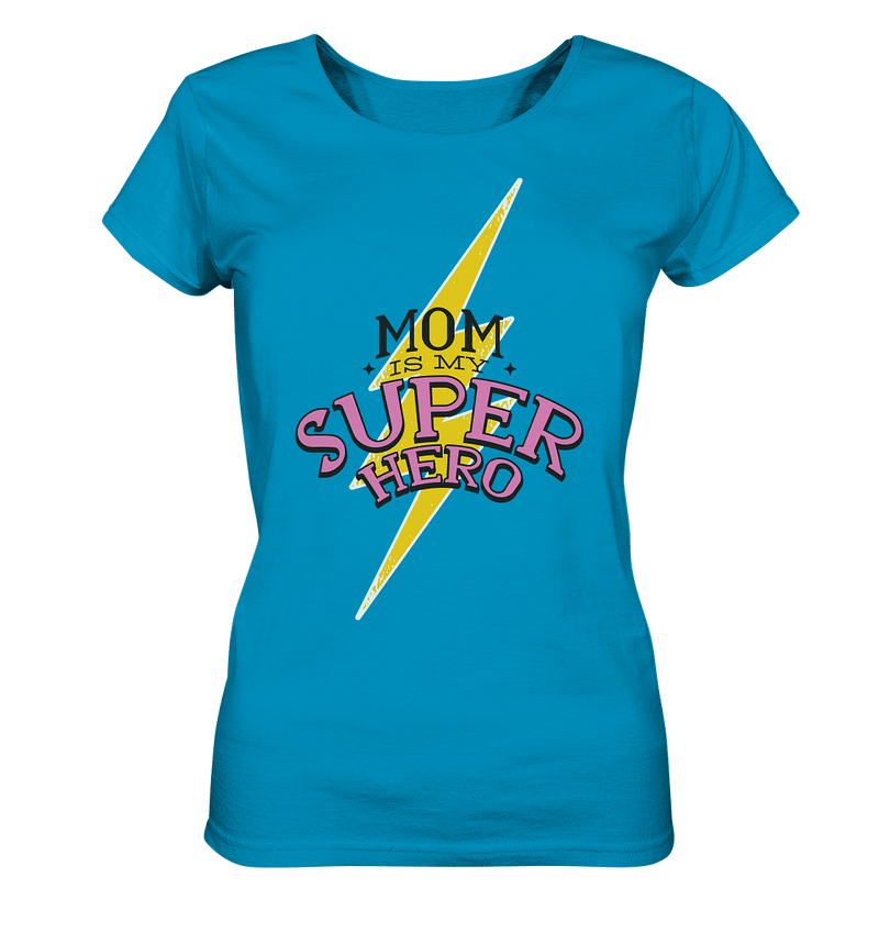 Mom super Hero - Ladies Organic Shirt, 100 % Bio-Baumwolle - Objectzz