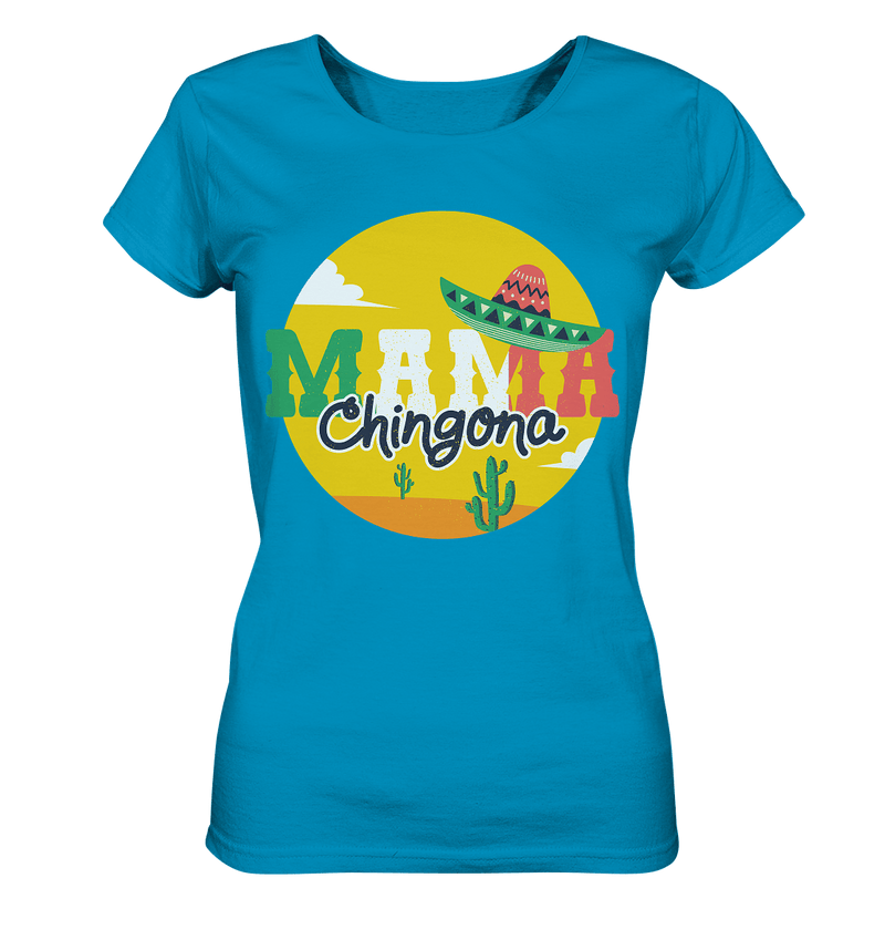 Mama Chingona - Ladies Organic Shirt, 100 % Bio-Baumwolle - Objectzz