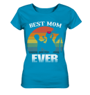 best Mom ever - Ladies Organic Shirt, 100 % Bio-Baumwolle - Objectzz