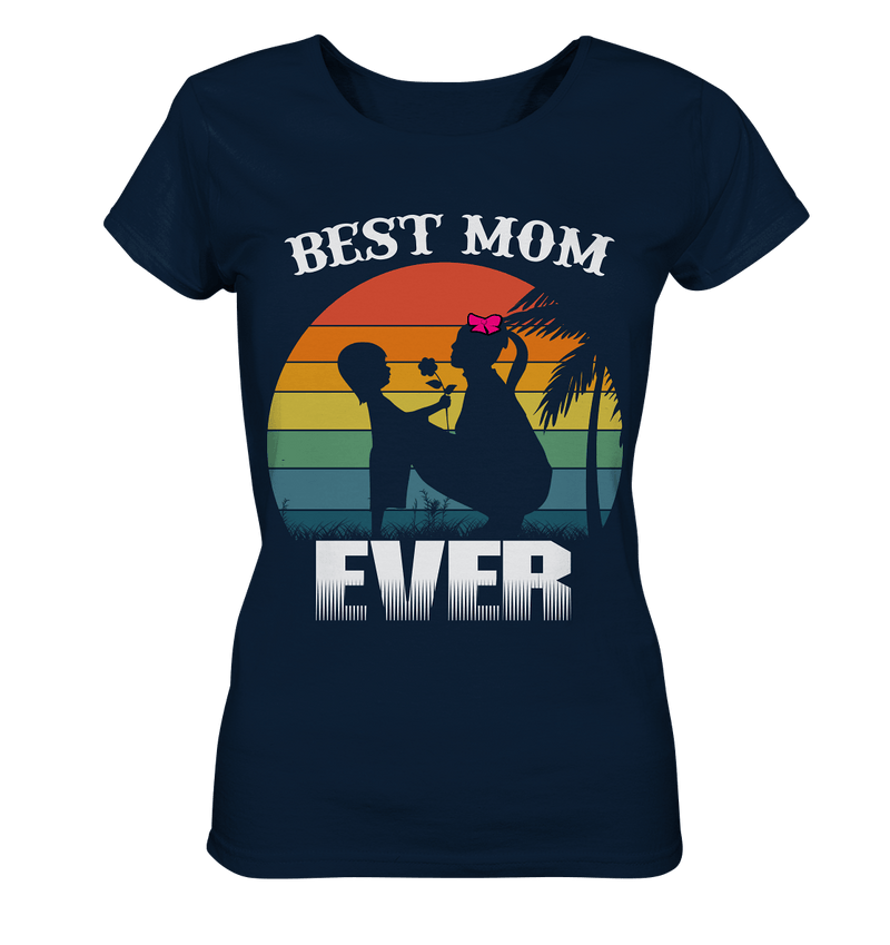 best Mom ever - Ladies Organic Shirt, 100 % Bio-Baumwolle - Objectzz