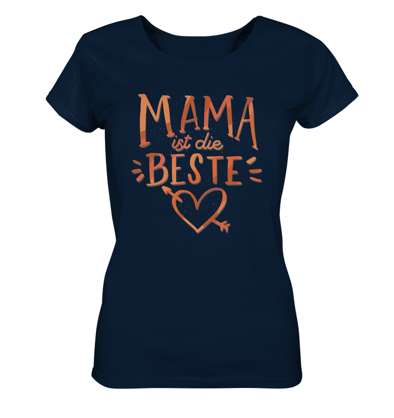 Mama ist die Beste - Ladies Organic Shirt - Objectzz