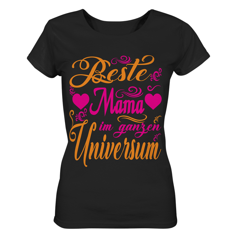 Beste Mama im Universum - Ladies Organic Shirt, 100 % Bio-Baumwolle - Objectzz