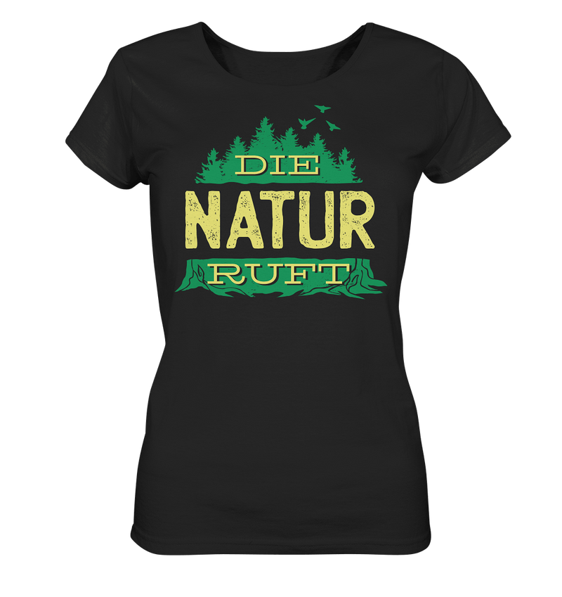 Die Natur ruft - Ladies Organic Shirt - Objectzz