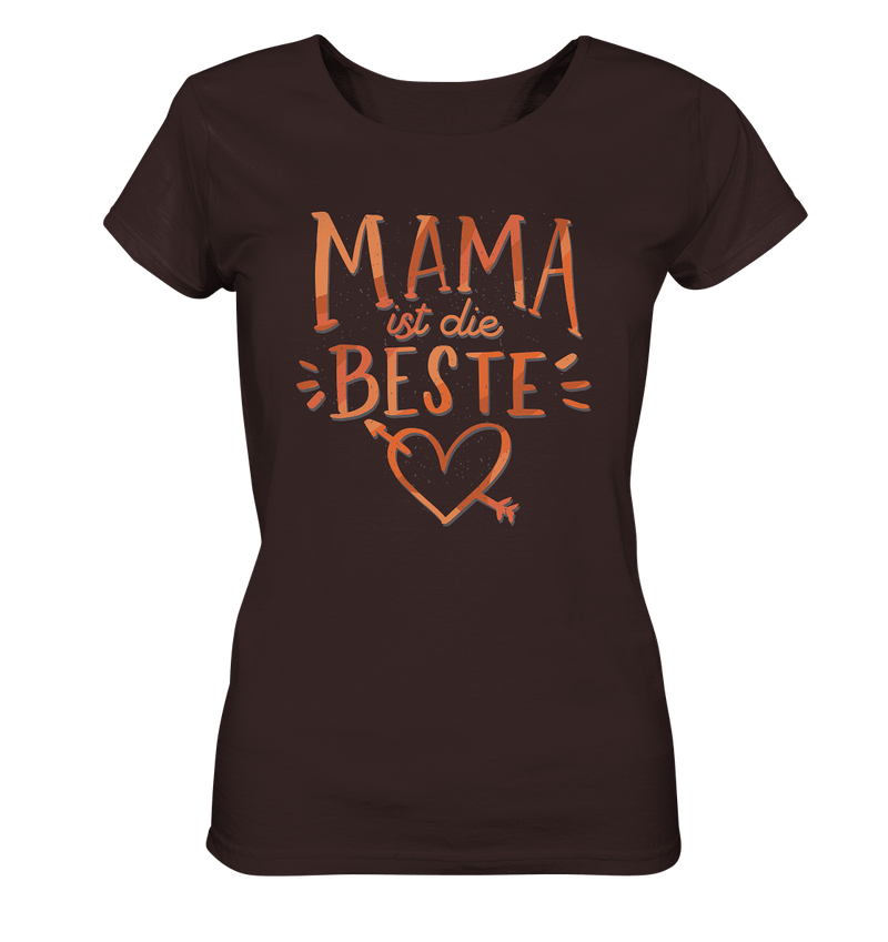 Mama ist die Beste - Ladies Organic Shirt - Objectzz