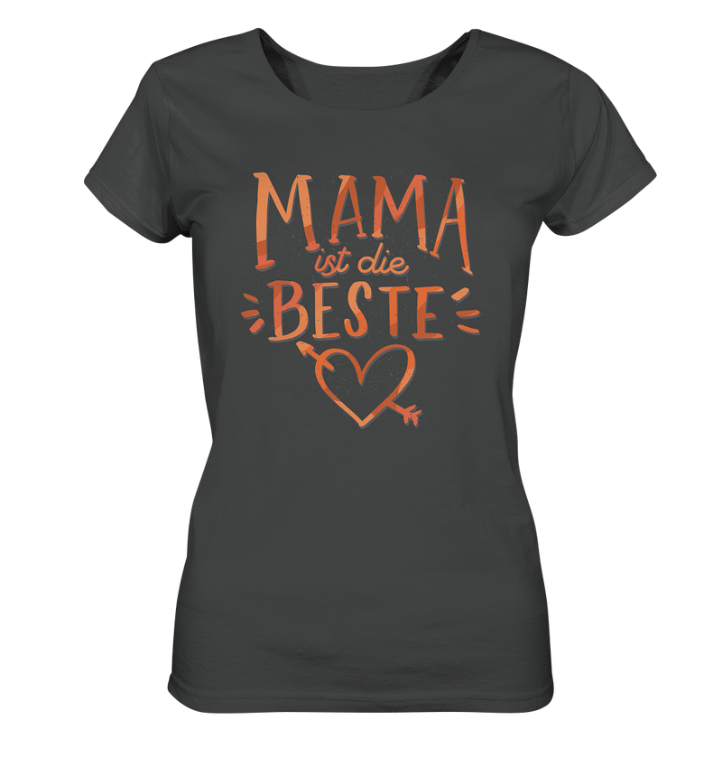 Mama ist die Beste - Ladies Organic Shirt - Objectzz