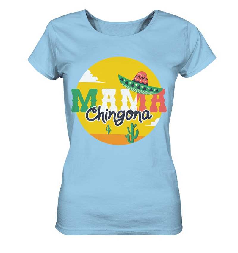 Mama Chingona - Ladies Organic Shirt, 100 % Bio-Baumwolle - Objectzz