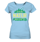 Die Natur ruft - Ladies Organic Shirt - Objectzz