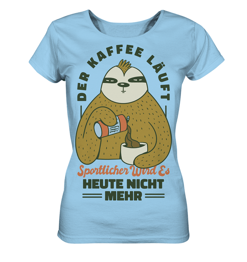 Kaffe läuft - Ladies Organic Shirt - Objectzz