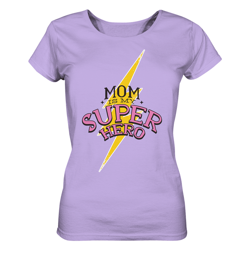 Mom super Hero - Ladies Organic Shirt, 100 % Bio-Baumwolle - Objectzz