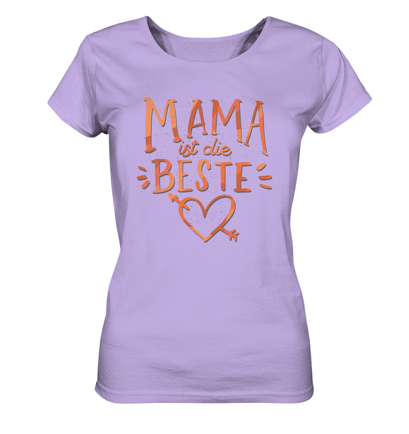 Mama ist die Beste - Ladies Organic Shirt - Objectzz