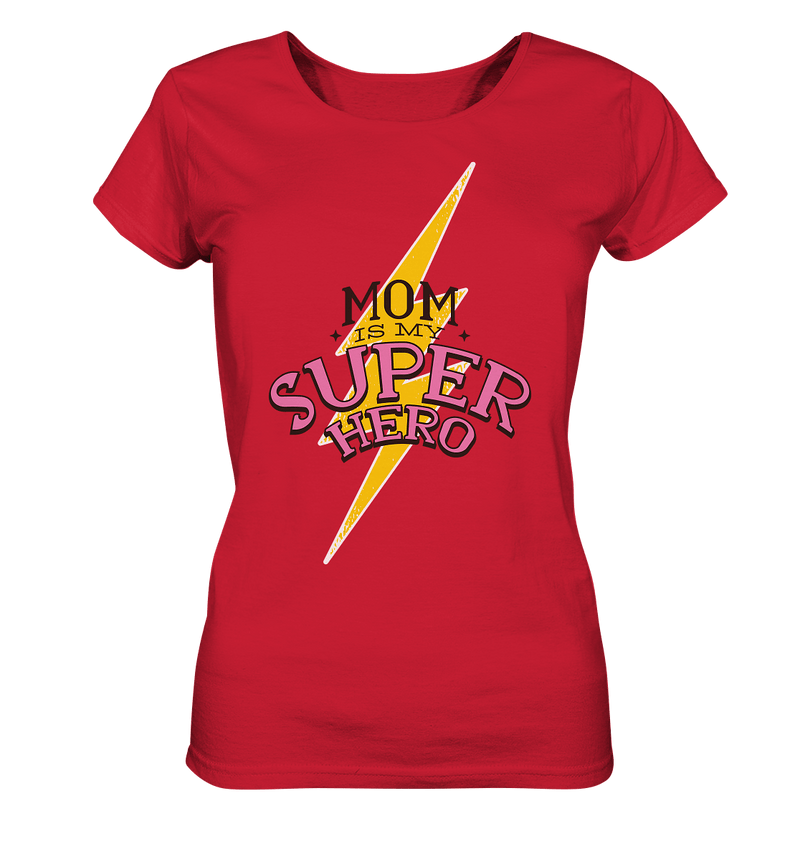 Mom super Hero - Ladies Organic Shirt, 100 % Bio-Baumwolle - Objectzz