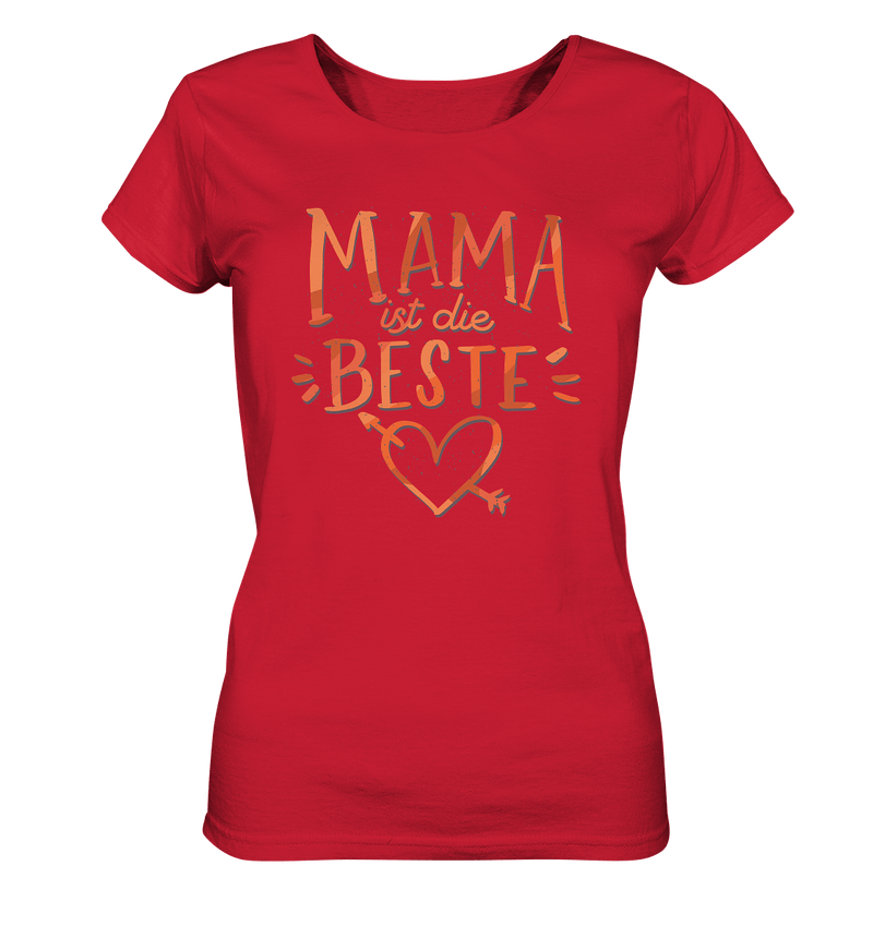 Mama ist die Beste - Ladies Organic Shirt - Objectzz