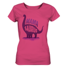 Mama Saurus - Ladies Organic Shirt, 100 % Bio-Baumwolle - Objectzz