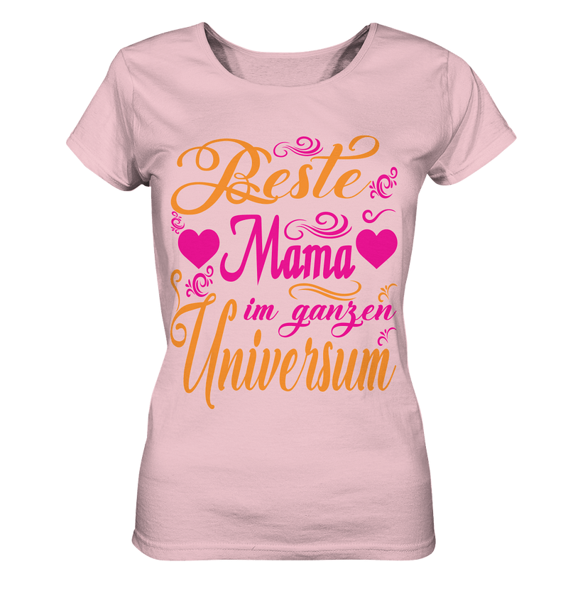 Beste Mama im Universum - Ladies Organic Shirt, 100 % Bio-Baumwolle - Objectzz