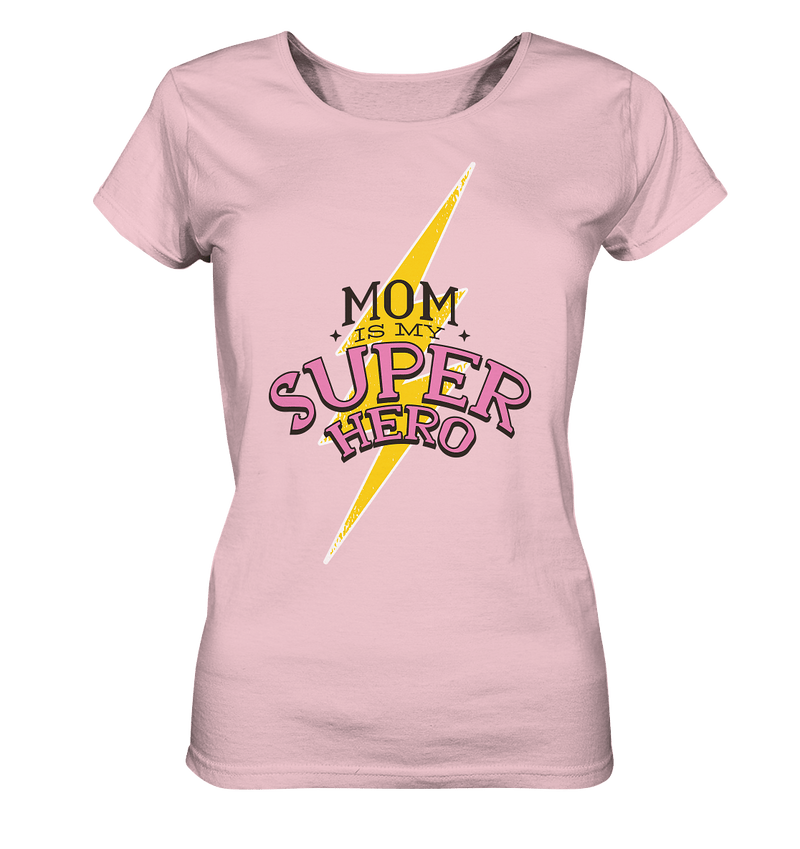 Mom super Hero - Ladies Organic Shirt, 100 % Bio-Baumwolle - Objectzz