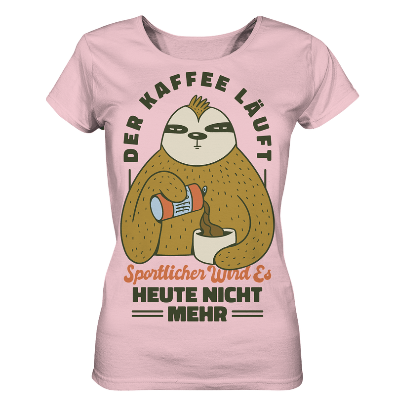 Kaffe läuft - Ladies Organic Shirt - Objectzz