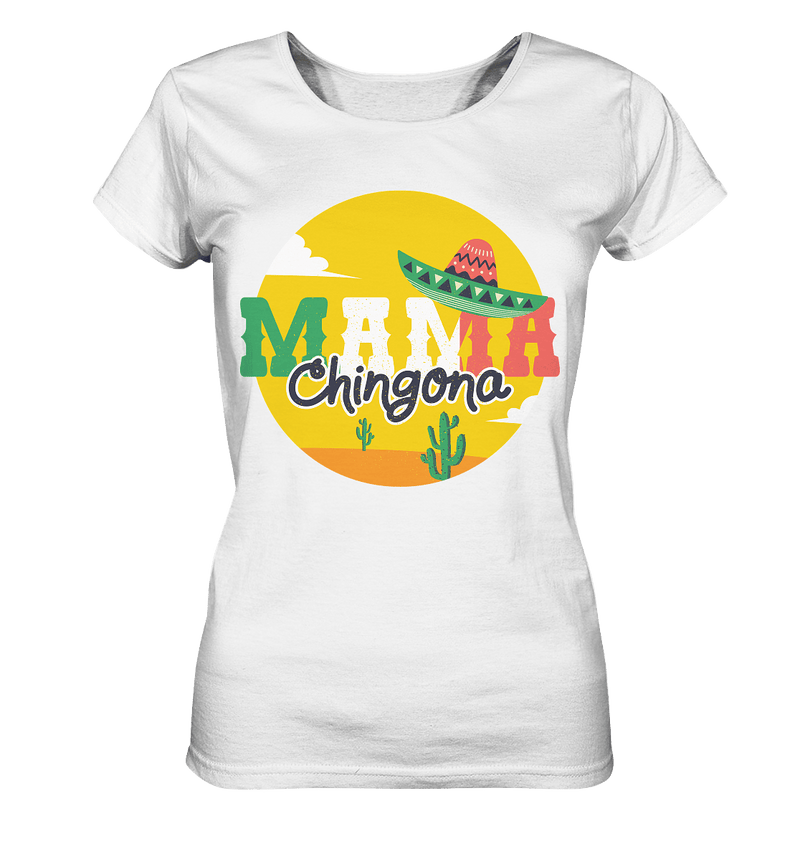 Mama Chingona - Ladies Organic Shirt, 100 % Bio-Baumwolle - Objectzz