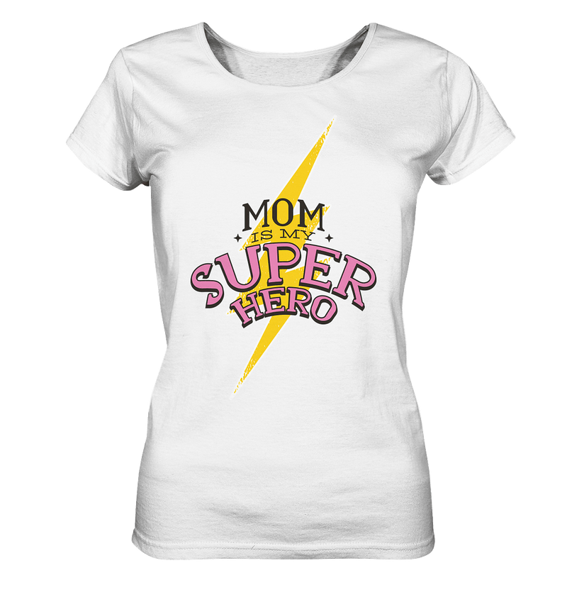 Mom super Hero - Ladies Organic Shirt, 100 % Bio-Baumwolle - Objectzz