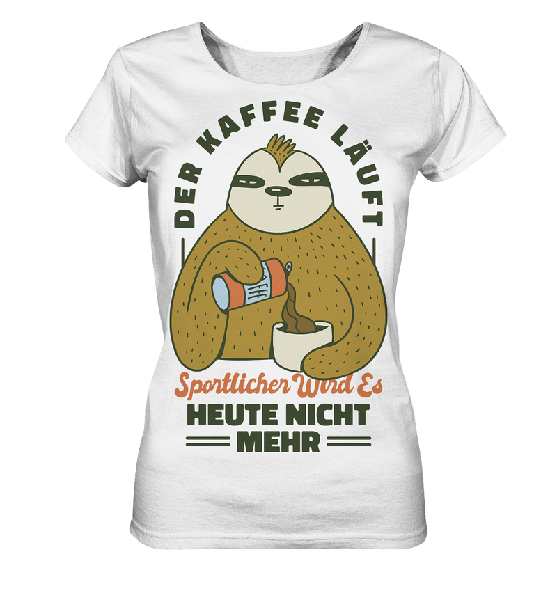 Kaffe läuft - Ladies Organic Shirt - Objectzz