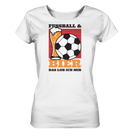 Fußball und Bier - Ladies Organic Shirt - Objectzz