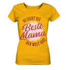 So sieht die beste Mama - Ladies Organic Shirt, 100 % Bio-Baumwolle - Objectzz