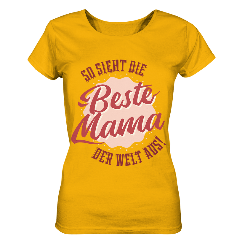 So sieht die beste Mama - Ladies Organic Shirt, 100 % Bio-Baumwolle - Objectzz