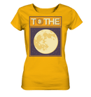 to the Moon - Ladies Organic Shirt - Objectzz