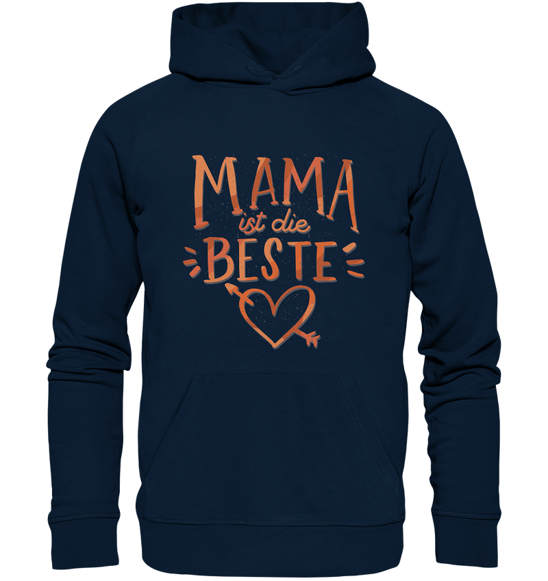 Mama ist die Beste - Organic Basic Hoodie - Objectzz