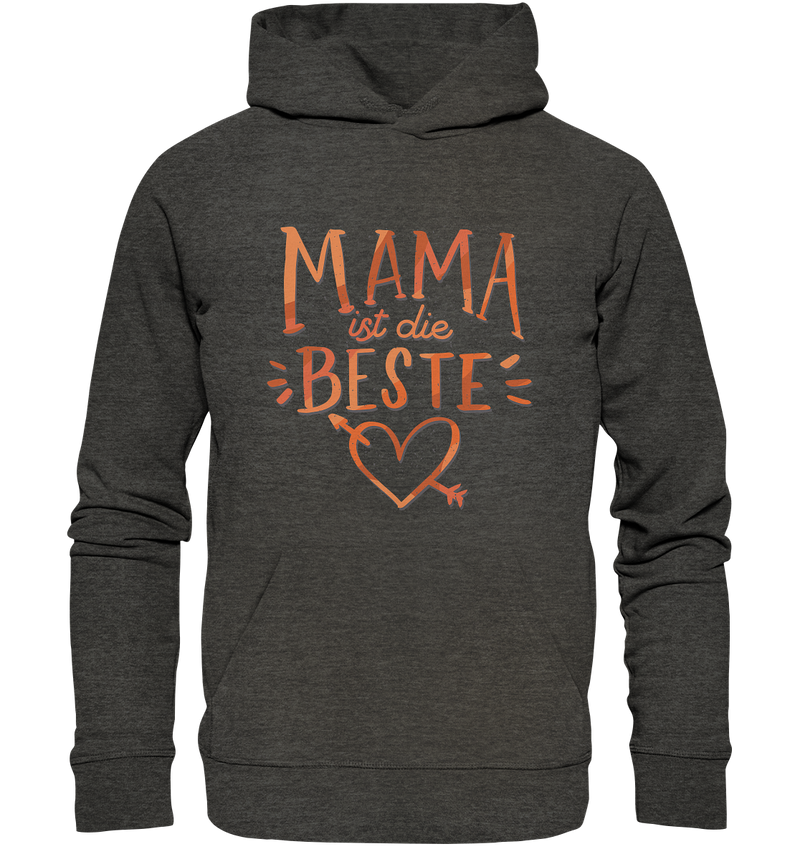 Mama ist die Beste - Organic Basic Hoodie - Objectzz