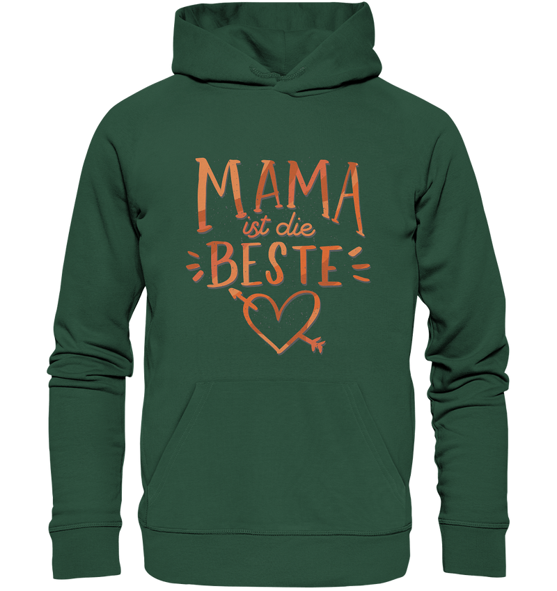 Mama ist die Beste - Organic Basic Hoodie - Objectzz