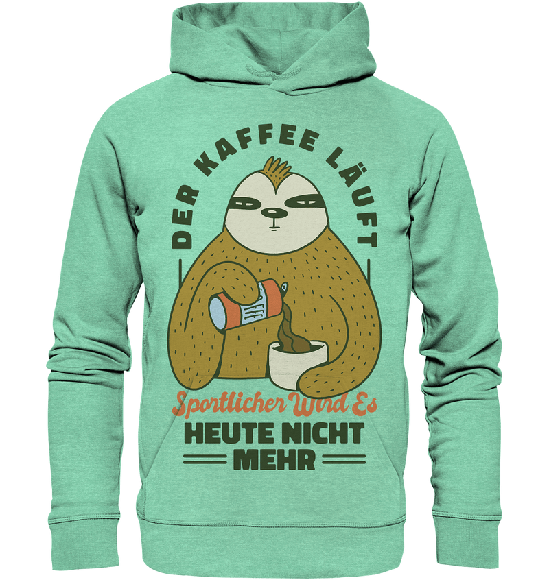 Kaffe läuft - Organic Hoodie - Objectzz