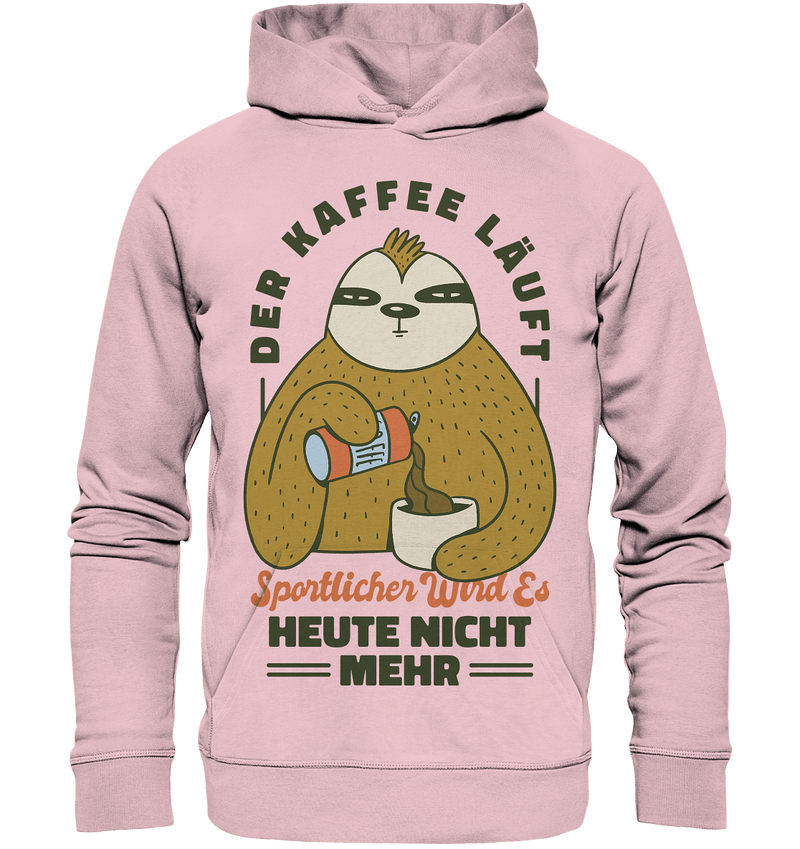 Kaffe läuft - Organic Hoodie - Objectzz