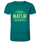 Die Natur ruft - Organic Shirt - Objectzz