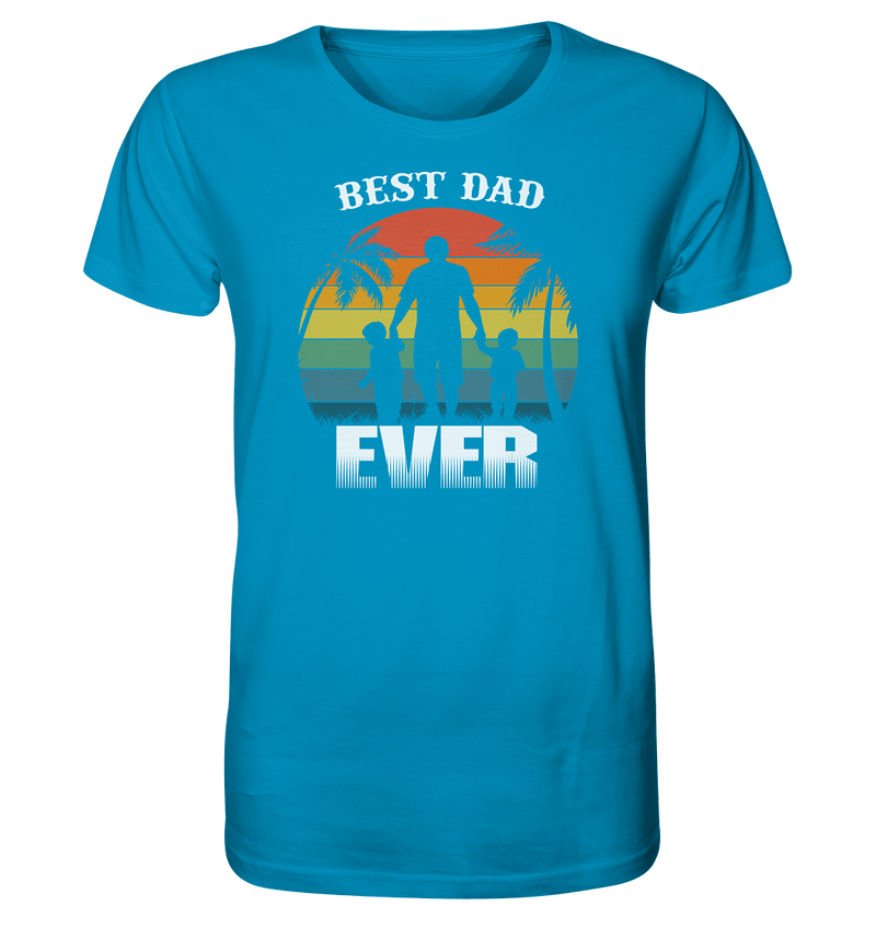 Best Dad Ever - Organic Shirt - Objectzz