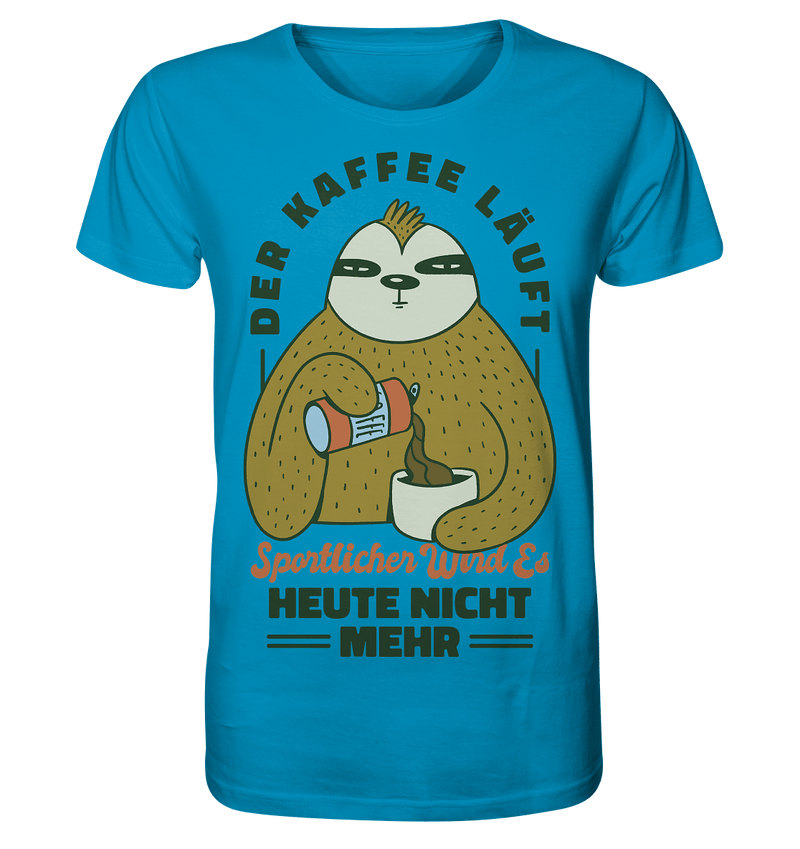 Kaffe läuft - Organic Shirt - Objectzz