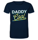 Daddy Cool - Organic Shirt, 100 % Bio-Baumwolle - Objectzz
