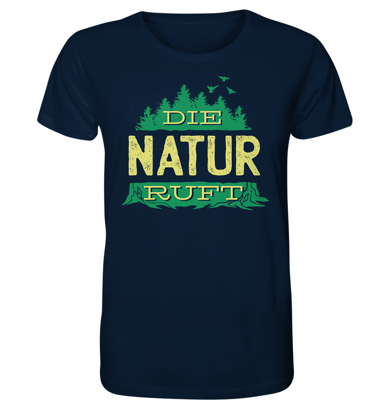 Die Natur ruft - Organic Shirt - Objectzz