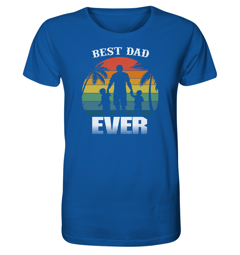 Best Dad Ever - Organic Shirt - Objectzz