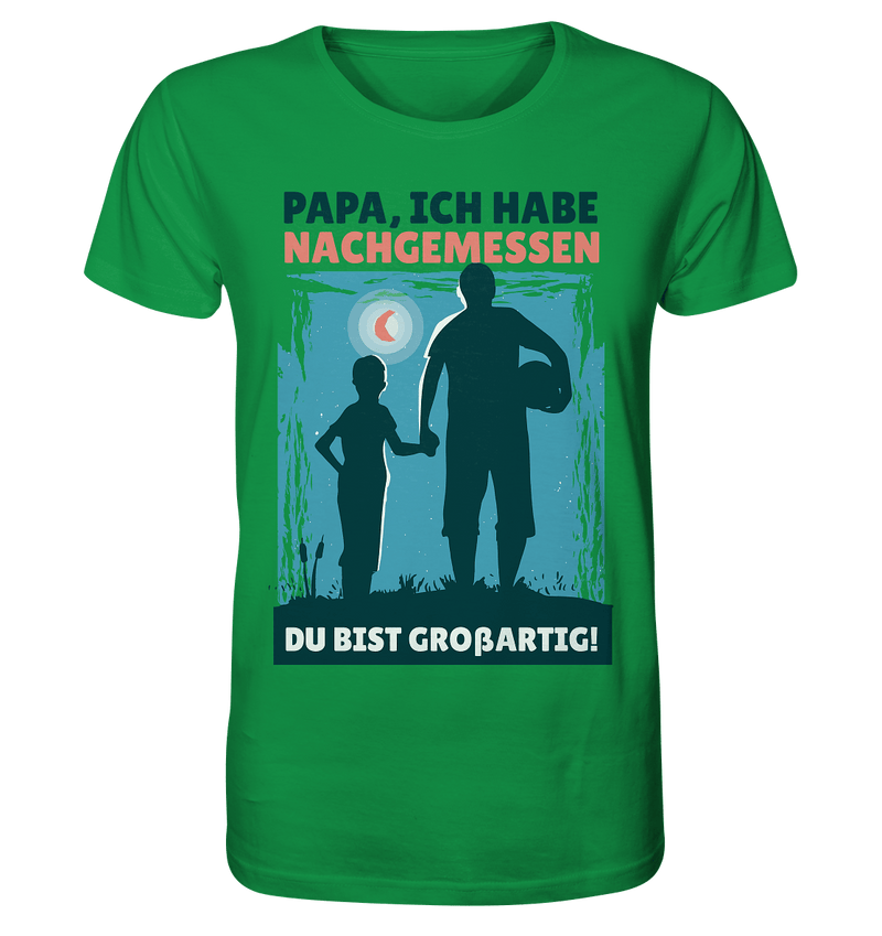 Papa du bist G. - Organic Shirt, 100 % Bio-Baumwolle - Objectzz