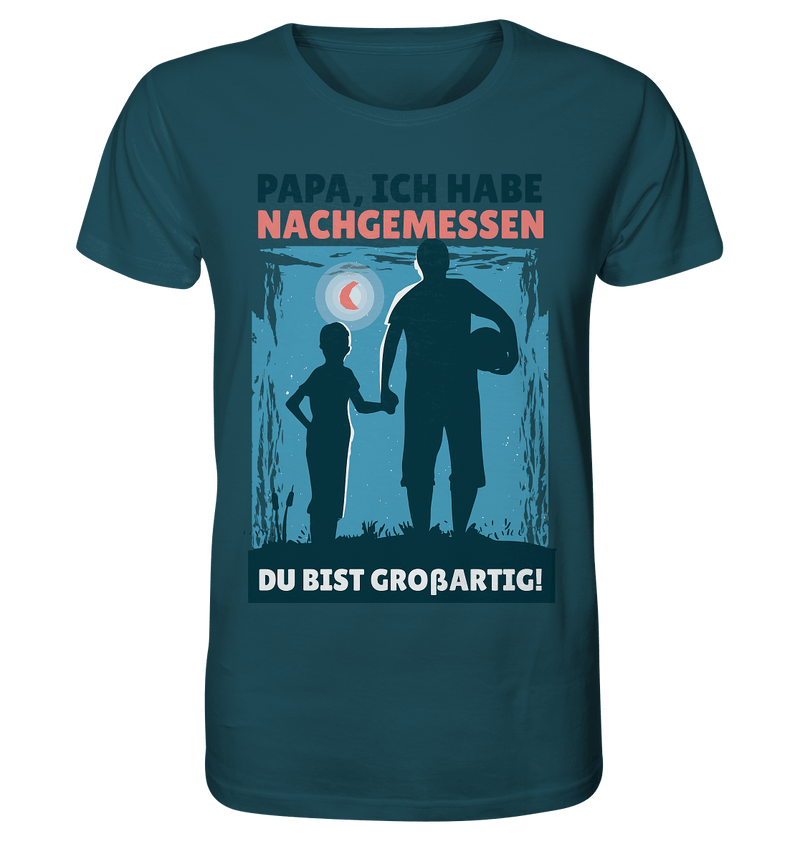 Papa du bist G. - Organic Shirt, 100 % Bio-Baumwolle - Objectzz