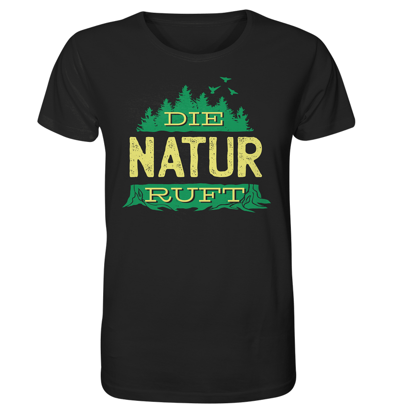 Die Natur ruft - Organic Shirt - Objectzz