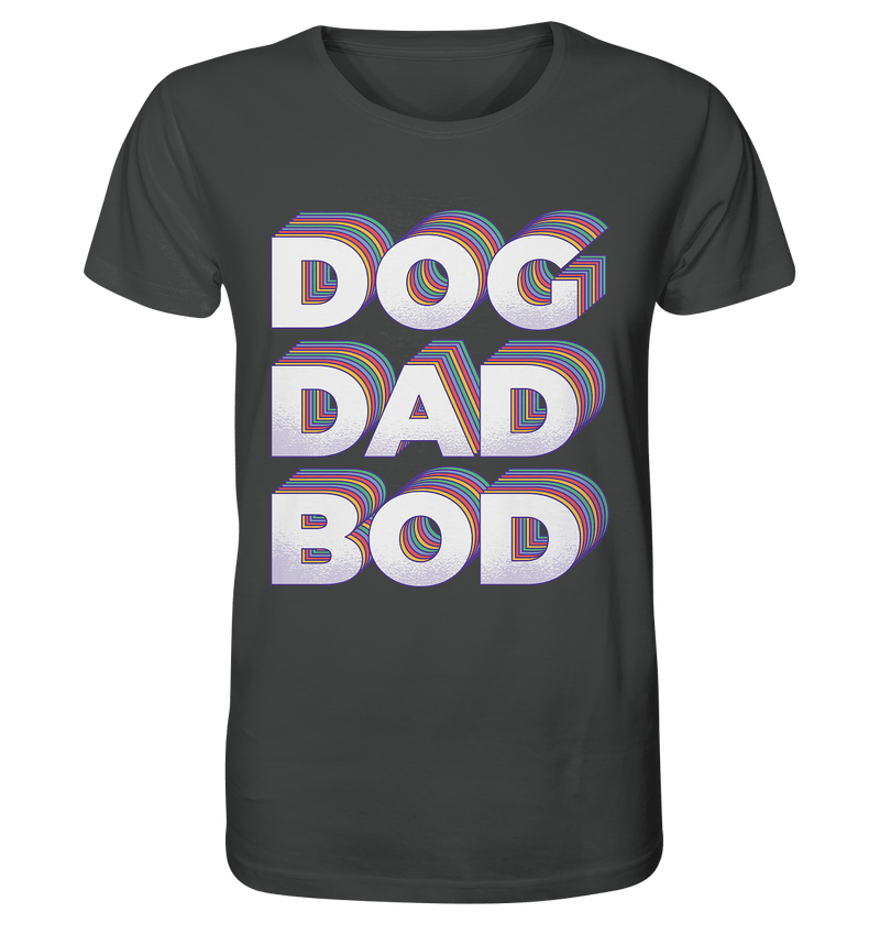 Dog Dad Bod - Organic Shirt, 100 % Bio-Baumwolle - Objectzz