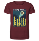 I muaß packa - Organic Shirt - Objectzz