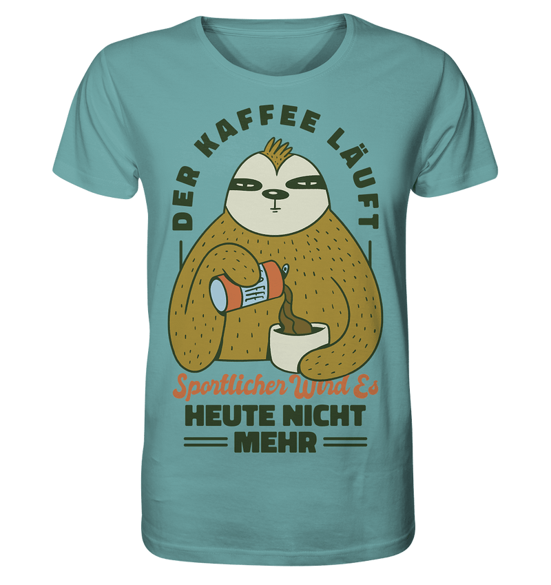 Kaffe läuft - Organic Shirt - Objectzz